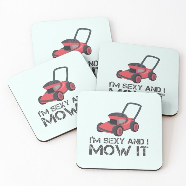 Item preview,  i'm sexy and i mow it,Lawn Mowing Landscapers, sexy gardener birthday, designed and sold by ELmezz.