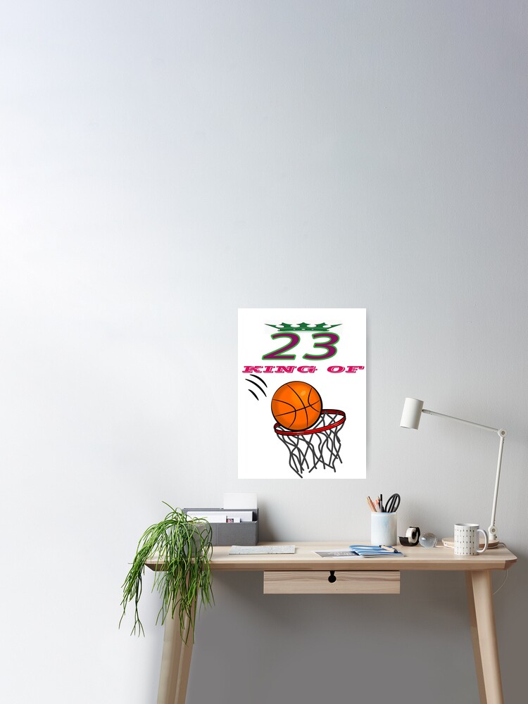 Lebron James King Of Basket Ball T Shirt Lebron James Fans Gift Poster By Aleem26 Redbubble - lebron james jersey roblox