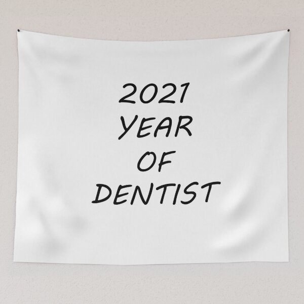 Item preview, 2021 Year of dentist designed and sold by oxoxoxo.