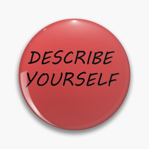 Item preview, Parody Describe Yourself designed and sold by oxoxoxo.