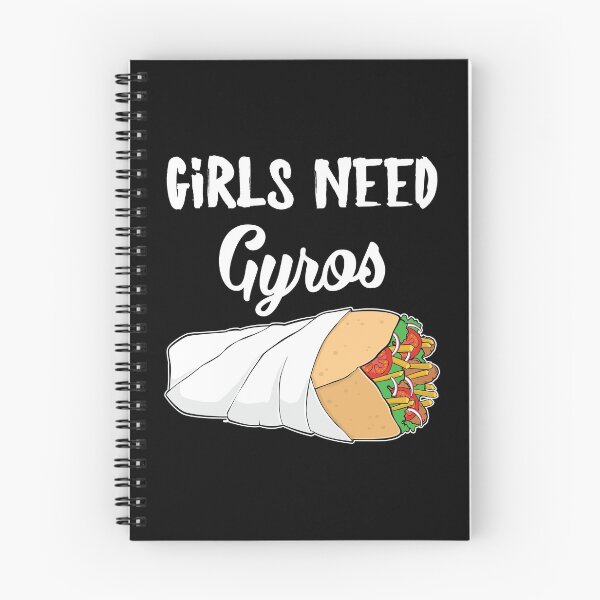 Item preview, Funny Greek Food Girls Need Gyros product designed and sold by jakehughes2015.