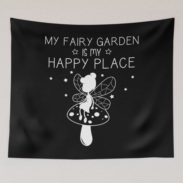 Item preview, My Fairy Garden Is My Happy Place Funny Miniature Gardener design designed and sold by jakehughes2015.