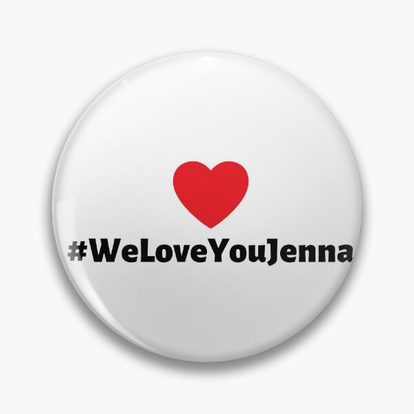 Item preview, #WeLoveYouJenna designed and sold by Combistudios.