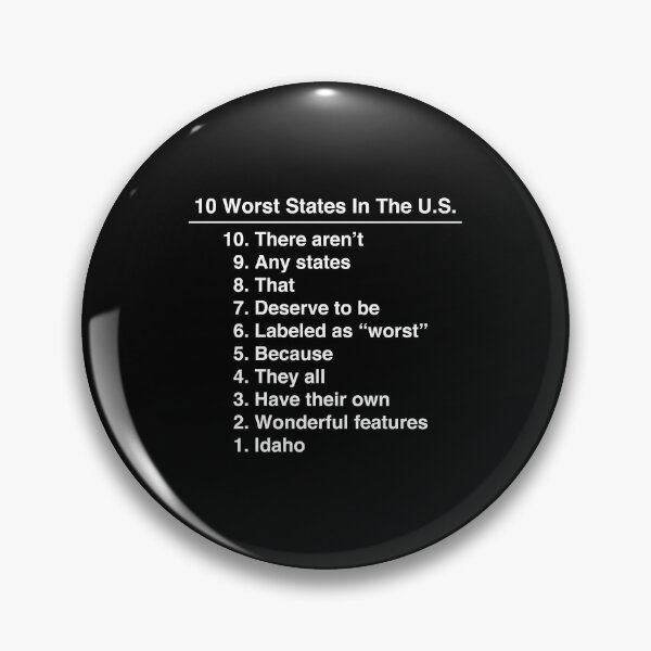 Item preview, Idaho Is The Worst State Ever Funny print designed and sold by jakehughes2015.