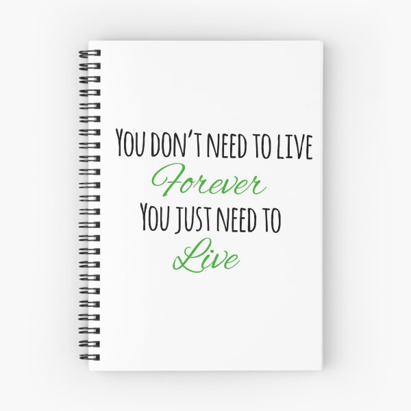 Item preview, Tuck Everlasting~ you don’t need to live forever designed and sold by tinytoebeanz.
