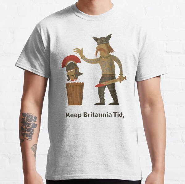 Keep Britannia Tidy Classic T-Shirt