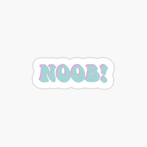 Noob Stickers Redbubble