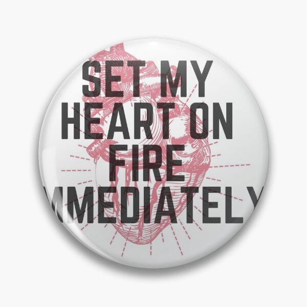 Item preview, Set My Heart On Fire Immediately designed and sold by naznayeem.