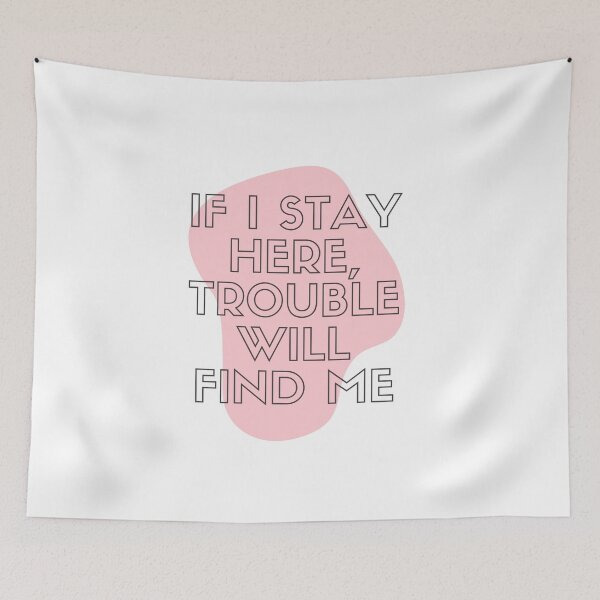 Item preview, If I Stay Here, I'll Never Leave designed and sold by naznayeem.