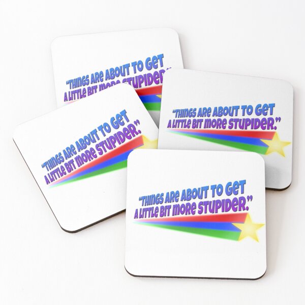 Item preview, Things Are About to Get A Little Bit More Stupider designed and sold by 90 Day Fiancé   Memes 01.