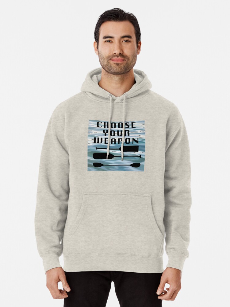 Alternate view of Choose Your Weapon - Paddler's Dilemma Pullover Hoodie