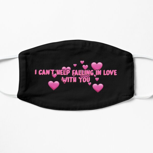 I cant help falling in love with you Mask