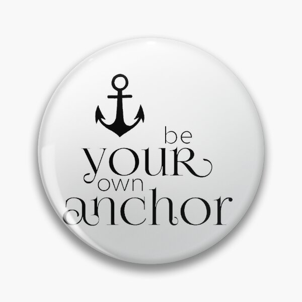 Item preview, Be your own anchor designed and sold by NemJames.