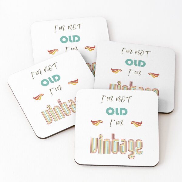 Item preview, I`m not old I`m vintage designed and sold by LicencaPoetica.