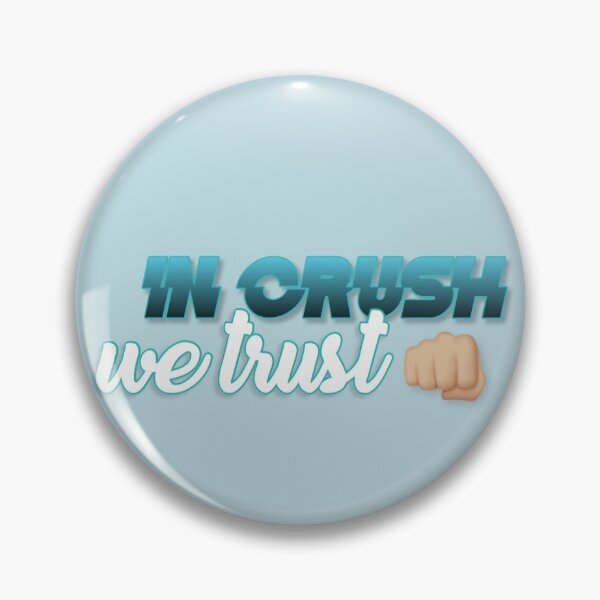 Item preview, In crush we trust designed and sold by doublesxfiles.