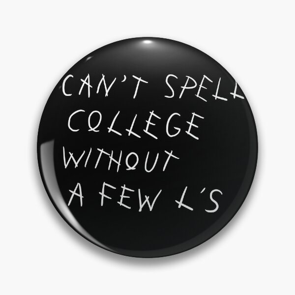 Item preview, Can’t spell college without a few Ls designed and sold by fullsendtv.