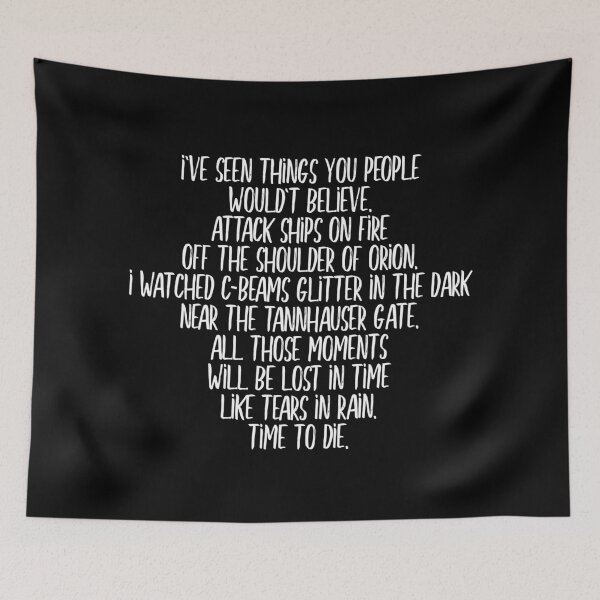 Item preview, All those moments will be lost in time like tears in rain (white) designed and sold by didijuca.