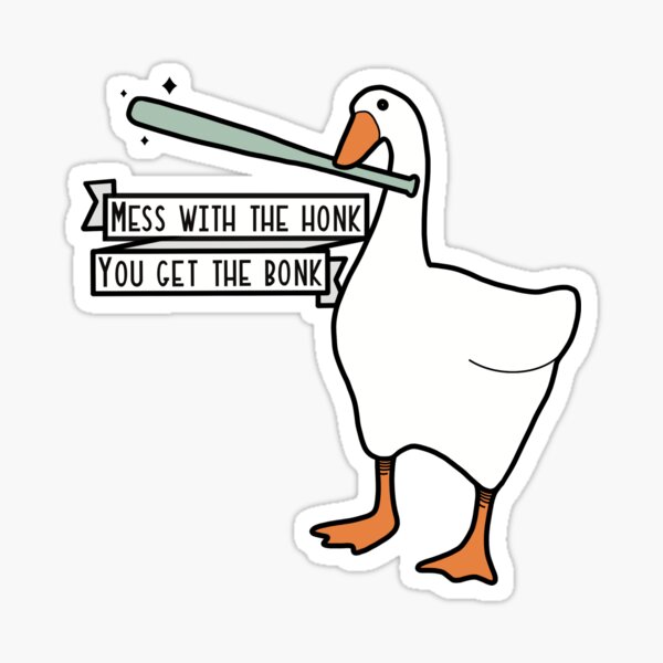 Mess With The Honk Gifts & Merchandise | Redbubble