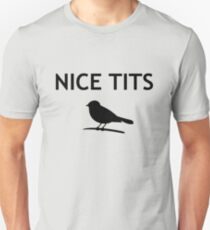 Nice Tits Unisex T-Shirt