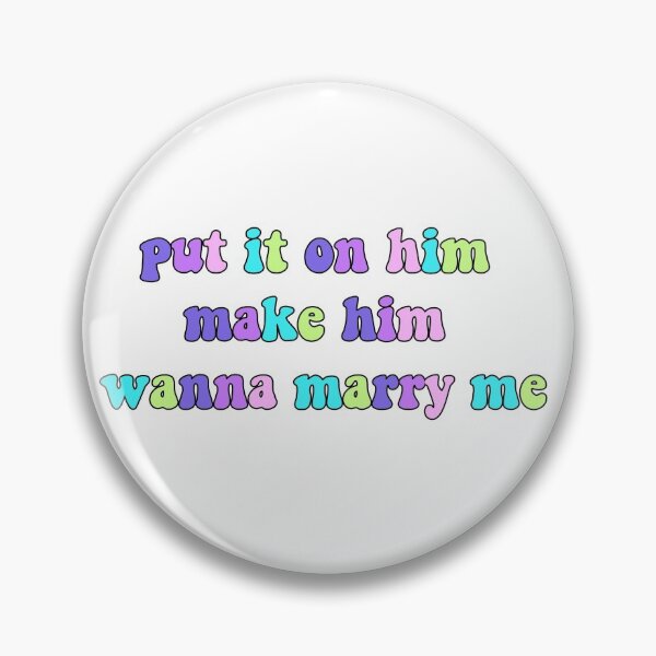 Item preview, Put it on and make him wanna marry me designed and sold by kc0599.