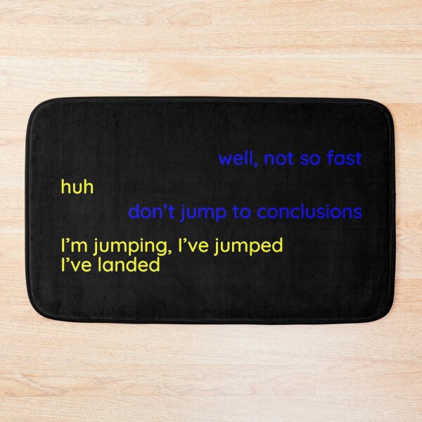 Item preview, Don't Jump To Conclusions - Buzzfeed Unsolved designed and sold by emmalado.