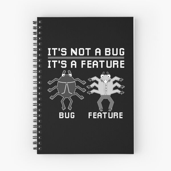 Item preview, It's Not A Bug It's Feature designed and sold by redshirtz.