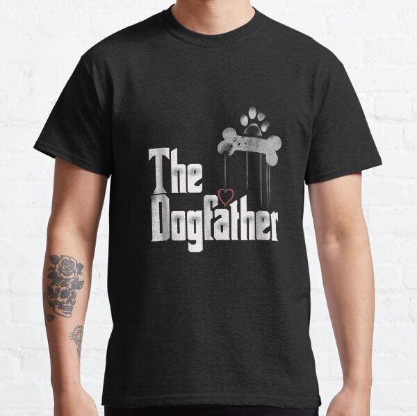 The Dogfather Dad Dog, Funny Father's Day Classic T-Shirt