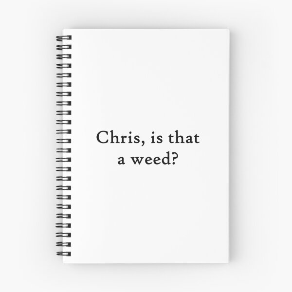 Item preview, Chris, is that a weed? - Vine Quote designed and sold by mikaylawiser.