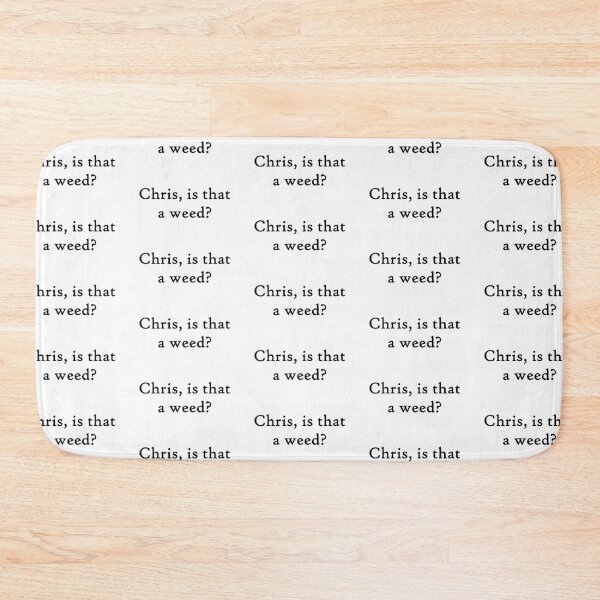 Item preview, Chris, is that a weed? - Vine Quote designed and sold by mikaylawiser.
