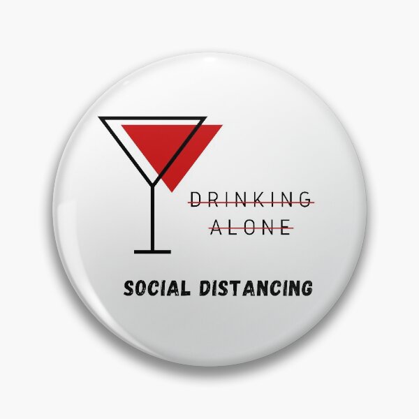 Item preview, Not Drinking Alone Social Distancing designed and sold by LordAudes.