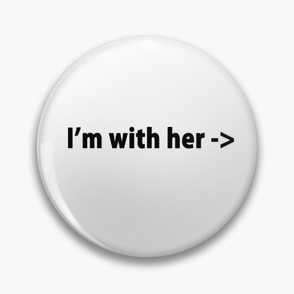Item preview, I'M WITH HER designed and sold by GeeklyShirts.