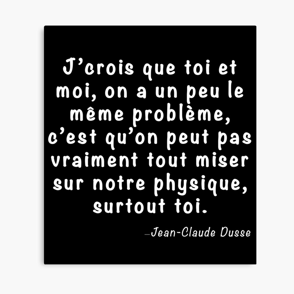 Les Bronzés Font Du Ski Citation Impression photo « Citation Jean-Claude Dusse - Problème de physique », par  Garisp44 | Redbubble