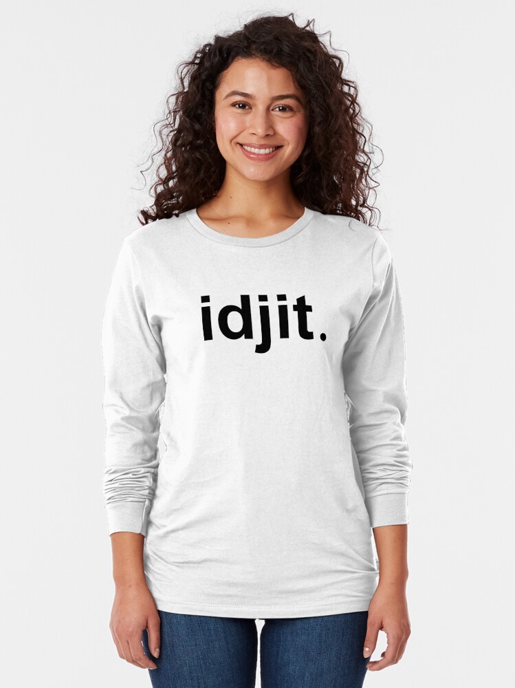 idjit t shirt