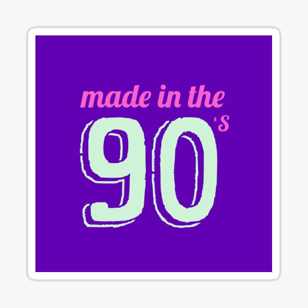 Made In The 90s Stickers for Sale