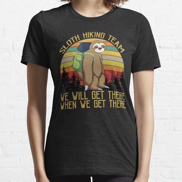 Sloth Hiking Team We Will Get There Funny Vintage Essential T-Shirt