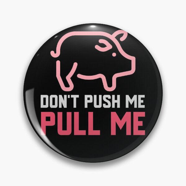 Item preview, Dont Push Me Pull Me Pulled Pork BBQ Tee designed and sold by AndApArt.