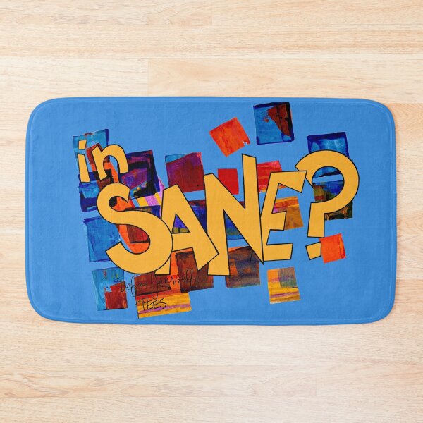 Item preview, in Sane?/ Define Yourself TEES designed and sold by Karen Eutemey.