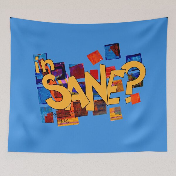 Item preview, in Sane?/ Define Yourself TEES designed and sold by Karen Eutemey.