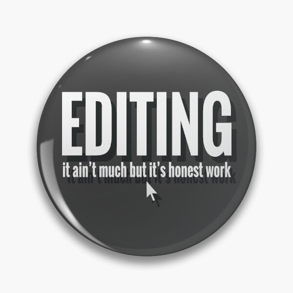 Item preview, EDITING: It Ain't Much But it's Honest Work [WHITE on BLACK] designed and sold by lillywhy.
