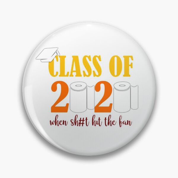 Item preview, Class of 2020 Shit Hit The Fan Graduation Quarantine Lockdown designed and sold by Articulate.