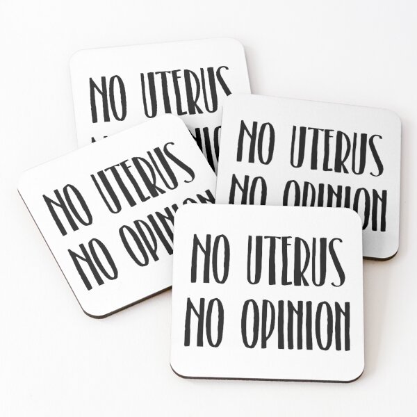 Item preview, No Uterus No Opinion designed and sold by artbysydsyd.