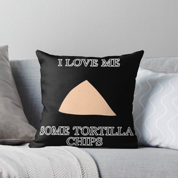 Item preview, I Love Me Some Tortilla Chips designed and sold by MetallicaMaster.