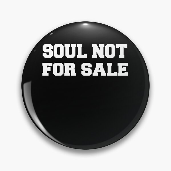 Item preview, Soul not for sale designed and sold by mcmamac.