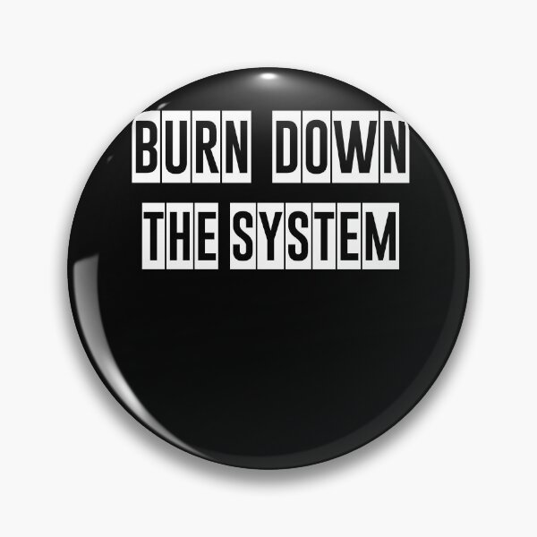 Item preview, Burn down the system designed and sold by mcmamac.
