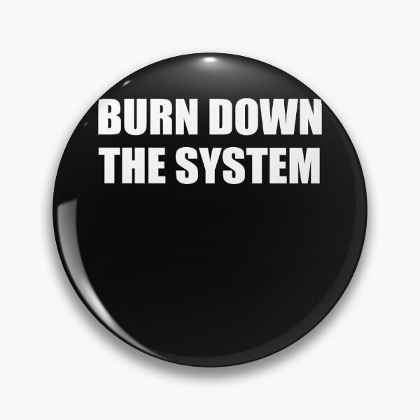 Item preview, Burn down the system designed and sold by mcmamac.