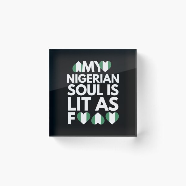 Item preview, My Nigerian Soul is Lit AF designed and sold by HelloFromAja.