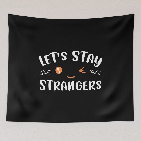 Item preview, Womens Let's Stay Strangers Design for Aesthetic Ethic Philosopher V-Neck print designed and sold by AYDreamers.