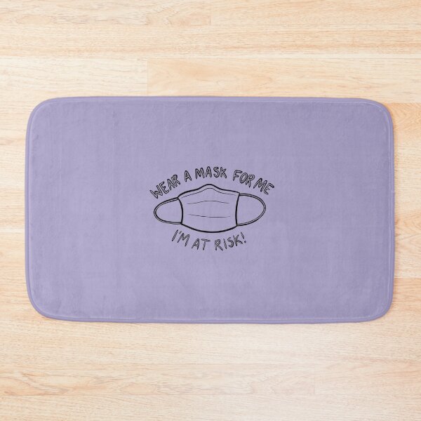 Item preview, Wear a Mask for Me I'm at Risk! designed and sold by Mackenzie Todd.