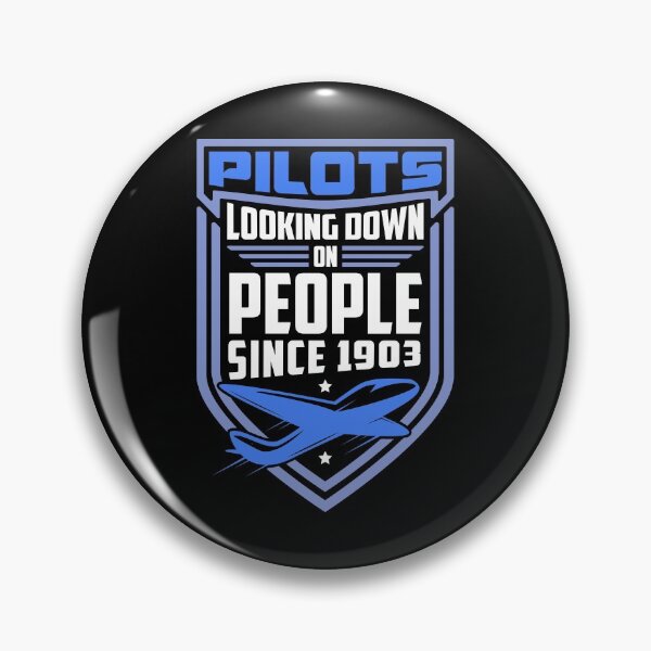Item preview, Pilots Looking Down On People Since 1903 Pun For A Pilot print designed and sold by AYDreamers.