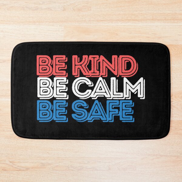 Item preview, Be Kind Be Calm Be Safe designed and sold by The Little Wood Cottage.